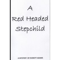 (영문도서) A red headed step child Paperback, Independently Published, English, 9798645856601