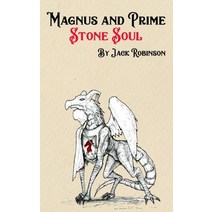 Magnus and Prime: Stone Soul Paperback, Jack Robinson, English, 9781999606084