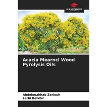 (영문도서) Acacia Mearnci Wood Pyrolysis Oils Paperback, Our Knowledge Publishing, English, 9786206062851