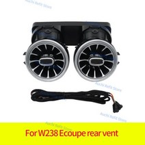 64 색 LED 에어 벤트 3D 회전 트위터 스피커 메르세데스 벤츠 W213 E 클래스 쿠페 AMG E43 E53 E250 인테리어 앰비언트 라이트, Ecoupe Rear vent