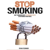 Stop Smoking;quit Smoking with 10 Proven Steps ( for Woman and Man): Over 100 Healthy Easy and Low-... Hardcover, Daniele Viscio, English, 9781801586641