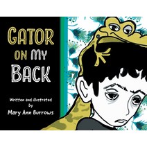 Gator on My Back Paperback, FriesenPress