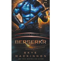 (영문도서) Berserkr: Starlight Vikings #3 (Intergalactic Dating Agency) Paperback, Peryton Press, English, 9781913556693