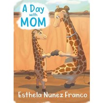 A Day with Mom Hardcover, Urlink Print & Media, LLC, English, 9781643672601