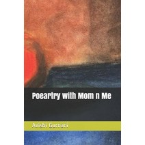 Poeartry with Mom n Me Paperback, Independently Published, English, 9798568718802