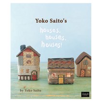 Yoko Saito's Houses Houses Houses! Paperback, Stich, English, 9780985974619
