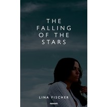 (영문도서) The Falling of the Stars Paperback, Novum Pro, English, 9783991311010