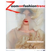 Zoom on Fashion Trends 2017년 3월호 N.59 18 S/S ~ 19 A/W (이태리 패션 트렌드/패션섬유 잡지)