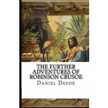 The Further Adventures of Robinson Crusoe Illustrated Paperback, Independently Published, English, 9798695931563