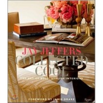 Collected Cool: The Art of Bold Stylish Interiors, Rizzoli Intl Pubns