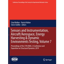 Sensors and Instrumentation Aircraft/Aerospace Energy Harvesting & Dynamic Environments Testing V... Paperback, Springer