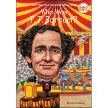 Who Was P. T. Barnum?, Penguin Workshop, 9780448488486, Anderson, Kirsten/ Marchesi...