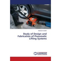 Study of Design and Fabrication of Pneumatic Lifting Systems Paperback, LAP Lambert Academic Publis..., English, 9786202800068