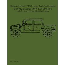 (영문도서) Humvee HMMV M998 series Technical Manual Unit Maintenance TM 9-2320-280-20-1 Paperback, Ocotillo Press, English, 9781954285064