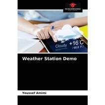 (영문도서) Weather Station Demo Paperback, Our Knowledge Publishing, English, 9786203532722
