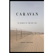 Caravan: In Search of The Big Con Paperback, Independently Published, English, 9798725601428