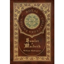(영문도서) Hamlet and Macbeth (Royal Collector's Edition) (Case Laminate Hardcover with Jacket) Hardcover, Royal Classics, English, 9781778780417