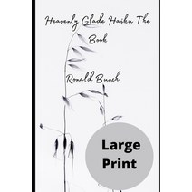 (영문도서) Heavenly Glade Haiku The Book Paperback, Independently Published, English, 9798525173965