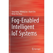 Fog-Enabled Intelligent Iot Systems Paperback, Springer, English, 9783030231873