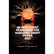 (영문도서) An Intelligent Framework for Smart Power Grid Paperback, Self Publish, English, 9784279684659