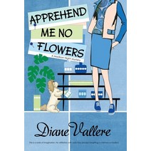 Apprehend Me No Flowers: Madison Night Mad for Mod Mystery Hardcover, Polyester Press