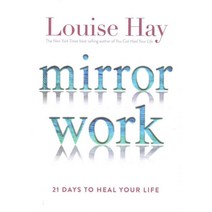 Mirror Work: 21 Days to Heal Your Life, Hay House Inc