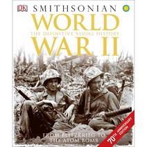 World War II: The Definitive Visual History From Blitzkrieg to the Atom Bomb, Dk Pub