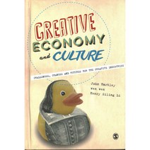 Creative Economy and Culture: Challenges Changes and Futures for the Creative Industries 양장, Sage Pubns Ltd