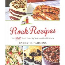 Rock Recipes: The Best Food from My Newfoundland Kitchen, Breakwater Books Ltd
