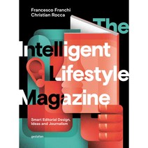 The Intelligent Lifestyle Magazine: Smart Editorial Design Ideas and Journalism, Die Gestalten Verlag
