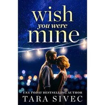 Wish You Were Mine Paperback, Forever Yours