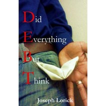 Did Everything But Think: D.E.B.T. Paperback, Agape Christian Books Gifts & Music