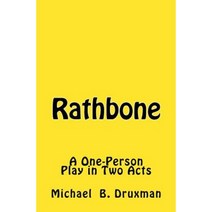 Rathbone: A One-Person Play in Two Acts Paperback, Createspace