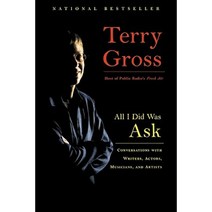 All I Did Was Ask: Conversations with Writers Actors Musicians and Artists Paperback, Hyperion Books