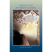 Sasquatch Rainbow School Paperback, Trafford Publishing