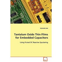 Tantalum Oxide Thin Films for Embedded Capacitors Paperback, VDM Verlag Dr. Mueller E.K.