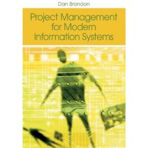 Project Management for Modern Information Systems Hardcover, IRM Press