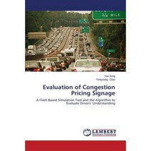 Evaluation of Congestion Pricing Signage Paperback, LAP Lambert Academic Publishing
