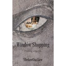 Window Shopping: Finding What Fits Paperback, iUniverse