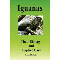 Iguanas: Their Biology and Captive Care Paperback, Red and Black Publishers