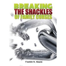Breaking the Shackles of Family Curses: Deliverance from the Curses of Life Paperback, Miracle of God Ministries