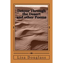 Detour Through the Desert and Other Poems Paperback, Createspace Independent Publishing Platform