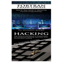 FORTRAN Crash Course + Hacking Paperback, Createspace Independent Publishing Platform