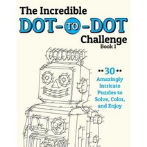 The Incredible Dot-To-Dot Challenge (Book 1): 30 Amazingly Intricate Puzzles to Solve Color and Enjoy Paperback, H.R. Wallace Publishing