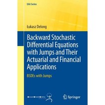 Backward Stochastic Differential Equations with Jumps and Their Actuarial and Financial Applications: Bsdes with Jumps Paperback, Springer