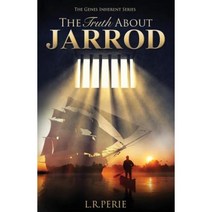 The Truth about Jarrod: Book 2 Genes Inherent Series Paperback, Createspace Independent Publishing Platform