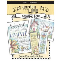Garden of Life: A Soul Inspired Color Book Paperback, Createspace Independent Publishing Platform