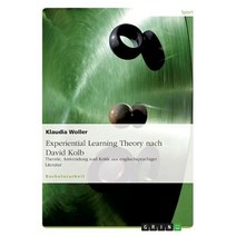 Experiential Learning Theory Nach David Kolb Paperback, Grin Publishing