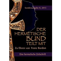 Der Hermetische Bund Teilt Mit: Sonderausgabe NR. II Paperback, Books on Demand