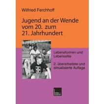 Jugend an Der Wende Vom 20. Zum 21. Jahrhundert: Lebensformen Und Lebensstile Paperback, Vs Verlag Fur Sozialwissenschaften